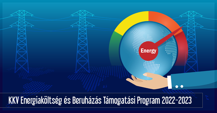 Feldolgozóipari KKV Energiaköltség és Beruházás Támogatási Program 2022-2023